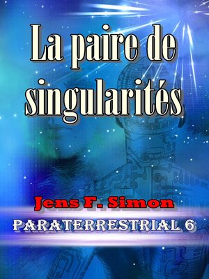 cover image of La paire de singularités (PARATERRESTRIAL 6)
